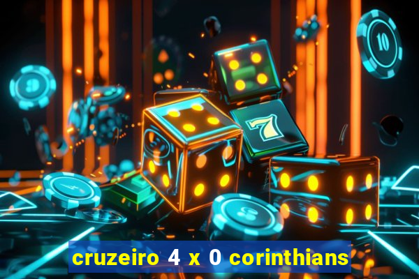 cruzeiro 4 x 0 corinthians